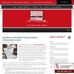 Questions to Ask Before Hiring a Workers’ Compensation Lawyer