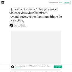 Qui est la Féminazi ? – Sophie Barel