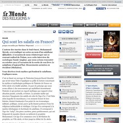 Qui sont les salafis en France?