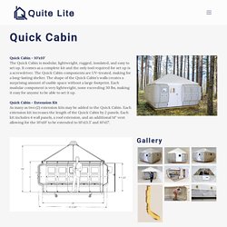 Quick Cabin - Quite Lite
