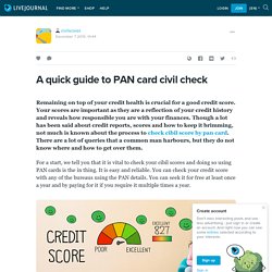 A quick guide to PAN card civil check: civilscores — LiveJournal