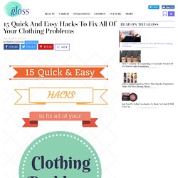 Quick And Easy Clothes Fixing Hacks, Tricks And Tips