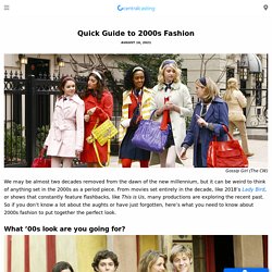 Quick Guide to 2000s Fashion - Central Casting