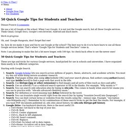 50 Quick Google Tips for Students and Teachers - G This, G That !