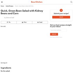 Quick, Green Bean Salad with Kidney Beans and Corn - Boss Kitchen