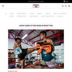 Quick Guide to Pad Work in Muay Thai