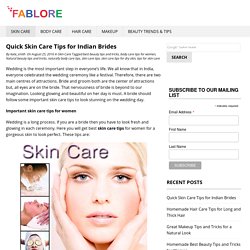 5 Quick Skin Care Tips For Indian Brides at Fablore