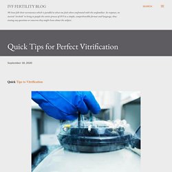 Quick Tips for Perfect Vitrification
