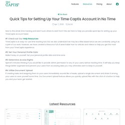 Quick Tips for Setting Up Your Time Captis Account in No Time