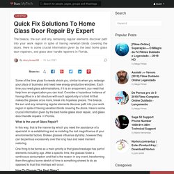 Quick Fix Solutions To Home Glass Door Repair By Expert