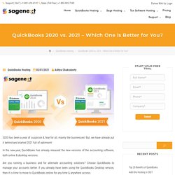 QuickBooks 2020 vs. 2021 – Which One is Better for You