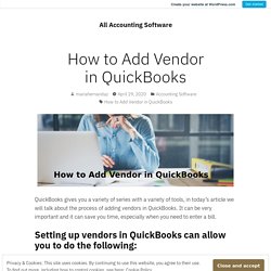 How to Add Vendor in QuickBooks – All Accounting Software