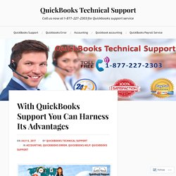 With QuickBooks Support You Can Harness Its Advantages – QuickBooks Technical Support