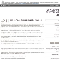 How to fix QuickBooks Banking Error 192 - quickbooksdesktoppayroll - bloog.pl