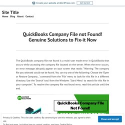 QuickBooks Company File not found! Know all about resolutions and causes