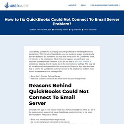 QuickBooks Could Not Connect To Email Server Problem [Instant Fixes]