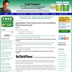 QuickBooks Time Tracker and Time and Billing Being Discontinued - Scott Gregory, QuickBooks Expert