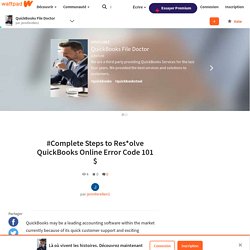 QuickBooks File Doctor - #Complete Steps to Res*olve QuickBooks Online Error Code 101 $