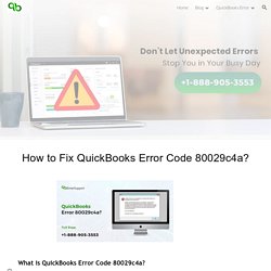 How to Fix QuickBooks Error Code 80029c4a?