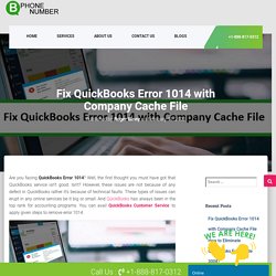 Fix QuickBooks Error 1014 with Company Cache File