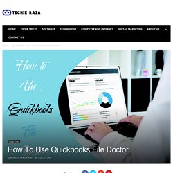 How To Use Quickbooks File Doctor - Techie Raza