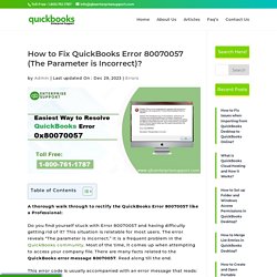 QuickBooks Error 80070057: The Parameter is Incorrect [Solved]