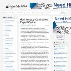 How to setup Quickbooks Payroll Online - Submit An Article - Submit Your Article