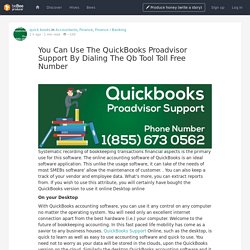 You Can Use The QuickBooks Proadvisor Support By Dialing The Qb Tool Toll Free Number