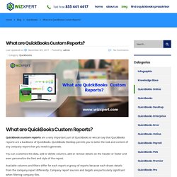 What is QuickBooks Custom Reports- QuickBooks Learn and Support