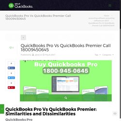 QuickBooks Pro Vs QuickBooks Premier: Similarities and Dissimil