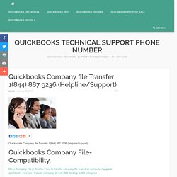 Quickbooks Company file Transfer 1(844) 887 9236 (Helpline/Support)