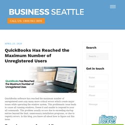 QuickBooks Has Reached the Maximum Number of Unregistered Users
