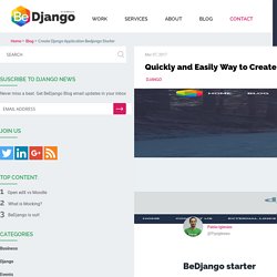 Quickly and Easily Way to Create a Django Application: BeDjango Starter