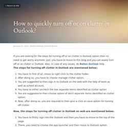 How to quickly turn off or on clutter in Outlook? - Bellen Outlook Outlook Bellen