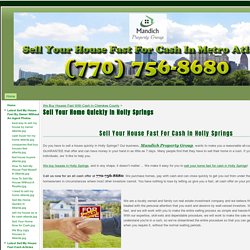 Sell Your Home Quickly In Holly Springs - Sell Your House Fast For Cash