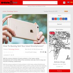 How To Quickly Sell Your Used Smartphones? Article