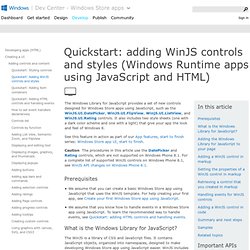 Quickstart: adding WinJS controls and styles (Metro style apps using JavaScript and HTML)