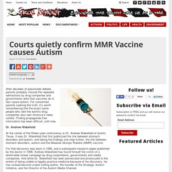 Courts quietly confirm MMR Vaccine causes Autism