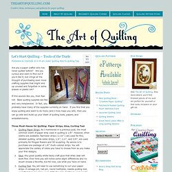 Let’s Start Quilling – Tools of the Trade