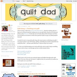 Quilt Dad: orbc quilt-along