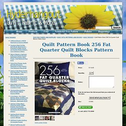 256 Fat Quarter Quilt Blocks Pattern Book for Stash Busters Club October Monthly Club Bonus - 51995