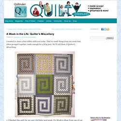 A Week in the Life: Quilter’s Miscellany