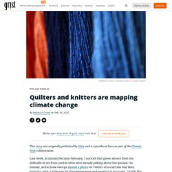 Quilters and knitters are mapping climate change