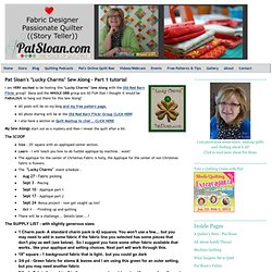 Pat Sloan's QuiltersHome: Pat Sloan's "Lucky Charms" Sew Along - Part 1 tutorial