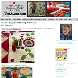 Pat Sloan's QuiltersHome: Pat Sloan's "Lucky Charms" Sew Along - Part 4 tutorial