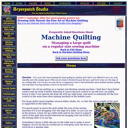 Machine Quilting: Managing a Large Quilt Sandwich