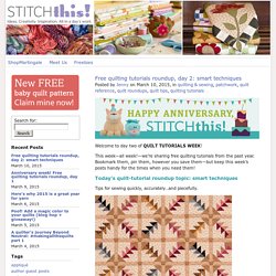 Free quilting tutorials roundup, day 2: smart techniques 