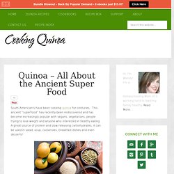 Quinoa – The Ultimate Guide to an Ancient Super Food