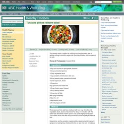 Tuna and quinoa rainbow salad - Health & Wellbeing