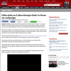 Gibo quits as Lakas-Kampi chair to focus on campaign - Nation -